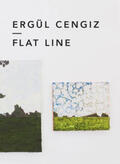 Cengiz / Heitsch / Dogramaci |  Ergül Cengiz: FLAT LINE | Buch |  Sack Fachmedien
