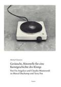 Glasmeier / Prill / Sick |  Geräusche, Ritornelle für eine Kunstgeschichte des Klangs | Buch |  Sack Fachmedien
