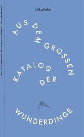Sodux |  Aus dem großen Katalog der Wunderdinge | Buch |  Sack Fachmedien