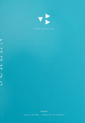 Böhme |  Screening Objects - Objects on Screen | Buch |  Sack Fachmedien