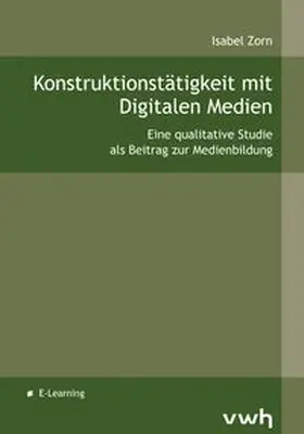 Zorn |  Konstruktionstätigkeit mit Digitalen Medien | Buch |  Sack Fachmedien
