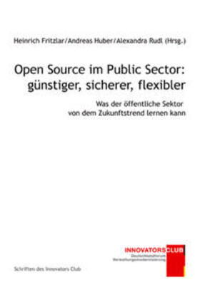 Fritzlar / Huber / Rudl | Open Source im Public Sector: günstiger, sicherer, flexibler | Buch | 978-3-86488-013-1 | sack.de