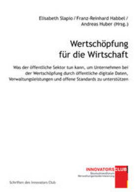 Slapio / Habbel / Huber | Wertschöpfung für die Wirtschaft | Buch | 978-3-86488-051-3 | sack.de