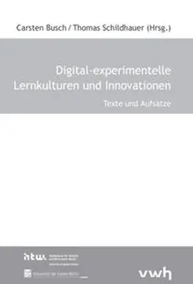 Busch / Schildhauer |  Digital-experimentelle Lernkulturen und Innovationen | Buch |  Sack Fachmedien