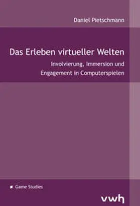 Pietschmann |  Das Erleben virtueller Welten | Buch |  Sack Fachmedien