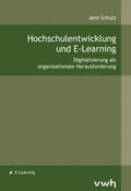 Schulz |  Hochschulentwicklung und E-Learning | Buch |  Sack Fachmedien