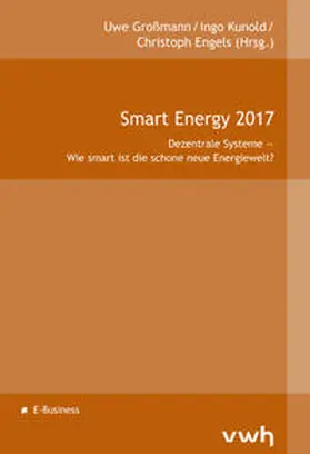 Großmann / Kunold / Engels |  Smart Energy 2017 | Buch |  Sack Fachmedien