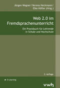 Wagner / Heckmann / Höfler |  Web 2.0 im Fremdsprachenunterricht | Buch |  Sack Fachmedien