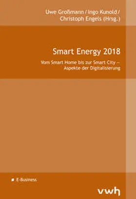 Großmann / Kunold / Engels |  Smart Energy 2018 | Buch |  Sack Fachmedien