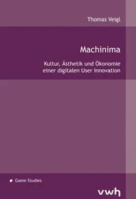 Veigl |  Machinima | Buch |  Sack Fachmedien