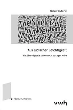 Inderst |  Aus ludischer Leichtigkeit | Buch |  Sack Fachmedien