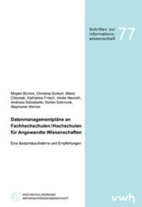 Blümm / Burkart / Chlastak | Datenmanagementpläne an Fachhochschulen / Hochschulen für Angewandte Wissenschaften | Buch | 978-3-86488-193-0 | sack.de