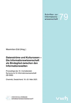 Eibl |  Datenströme und Kulturoasen – Die Informationswissenschaft als Bindeglied zwischen den Informationswelten | Buch |  Sack Fachmedien