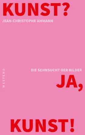 Ammann |  Kunst? Ja, Kunst! | Buch |  Sack Fachmedien