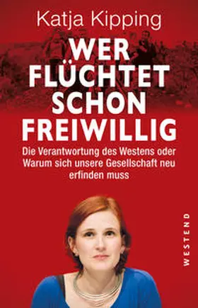 Katja | Wer flüchtet schon freiwillig | Buch | 978-3-86489-133-5 | www.sack.de