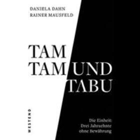 Dahn / Mausfeld | Tamtam und Tabu | Sonstiges | 978-3-86489-229-5 | sack.de