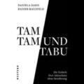 Dahn / Mausfeld |  Tamtam und Tabu | Sonstiges |  Sack Fachmedien