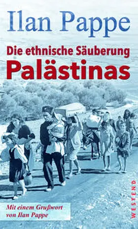 Pappe / Pappé |  Die ethnische Säuberung Palästinas | Buch |  Sack Fachmedien