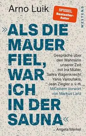 Luik |  "Als die Mauer fiel, war ich in der Sauna." | Buch |  Sack Fachmedien