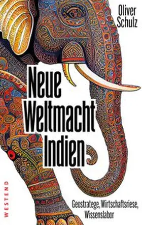 Schulz |  Neue Weltmacht Indien | Buch |  Sack Fachmedien