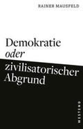 Mausfeld |  Demokratie oder zivilisatorischer Abgrund | Buch |  Sack Fachmedien