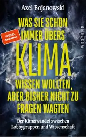 Bojanowski |  Was Sie schon immer übers Klima wissen wollten, aber bisher nicht zu fragen wagten | Buch |  Sack Fachmedien