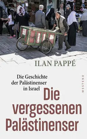Pappe / Pappé |  Die vergessenen Palästinenser | Buch |  Sack Fachmedien