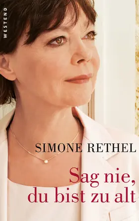Rethel |  Sag nie du bist zu alt | eBook | Sack Fachmedien