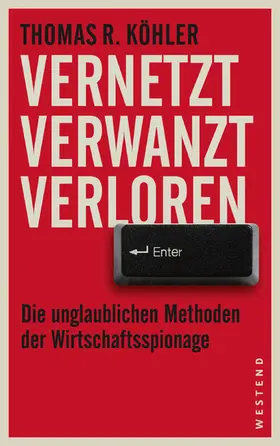 Köhler |  Vernetzt Verwanzt Verloren | eBook | Sack Fachmedien