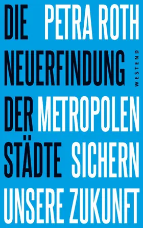 Roth |  Die Neuerfindung der Städte | eBook | Sack Fachmedien