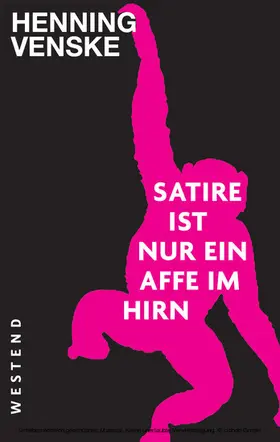 Venske |  Satire ist nur ein Affe im Hirn | eBook | Sack Fachmedien