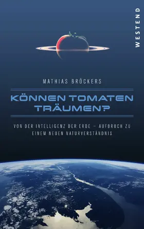 Bröckers |  Können Tomaten träumen? | eBook | Sack Fachmedien