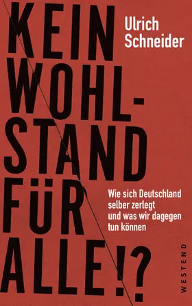 Schneider |  Kein Wohlstand für alle!? | eBook | Sack Fachmedien