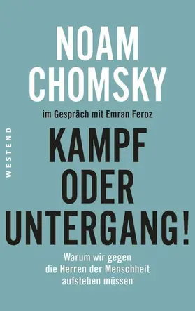 Chomsky / Feroz |  Kampf oder Untergang! | eBook | Sack Fachmedien