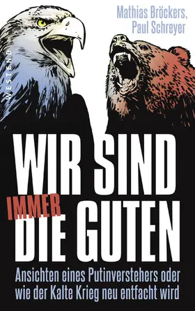 Bröckers / Schreyer |  Wir sind immer die Guten | eBook | Sack Fachmedien