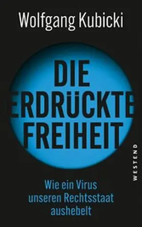Kubicki |  Die erdrückte Freiheit | eBook | Sack Fachmedien