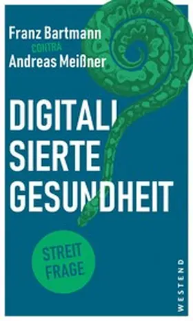 Thürmann / Meißner |  Digitalisierte Gesundheit? | eBook | Sack Fachmedien