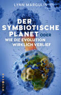 Margulis |  Der symbiotische Planet oder Wie die Evolution wirklich verlief | Buch |  Sack Fachmedien
