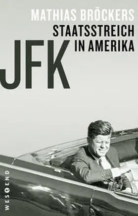 Bröckers |  JFK - Staatsstreich in Amerika | Buch |  Sack Fachmedien