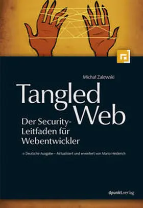 Zalewski |  Tangled Web - Der Security-Leitfaden für Webentwickler | Buch |  Sack Fachmedien