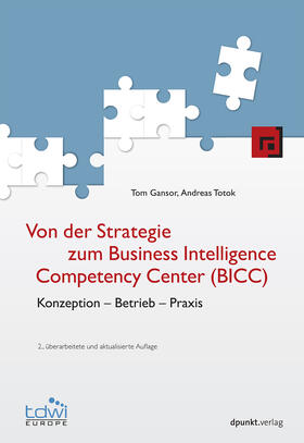 Gansor / Totok | Von der Strategie zum Business Intelligence Competency Center (BICC) | Buch | 978-3-86490-043-3 | sack.de