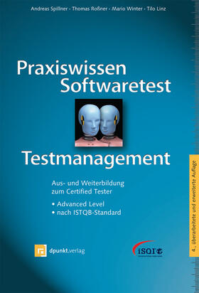 Spillner / Roßner / Winter |  Praxiswissen Softwaretest - Testmanagement | Buch |  Sack Fachmedien