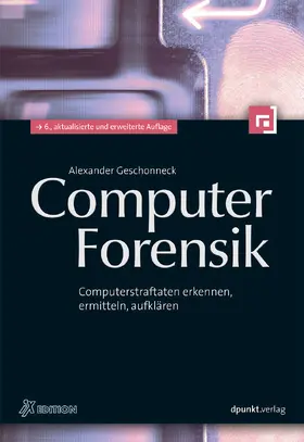 Geschonneck |  Computer-Forensik | Buch |  Sack Fachmedien