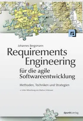 Bergsmann | Requirements Engineering für die agile Softwareentwicklung | Buch | 978-3-86490-149-2 | sack.de
