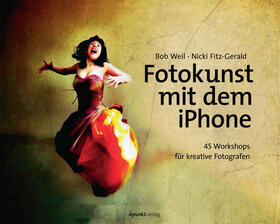 Weil / Fitz-Gerald | Fotokunst mit dem iPhone | Buch | 978-3-86490-170-6 | sack.de