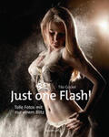 Gockel |  Just one Flash! | Buch |  Sack Fachmedien