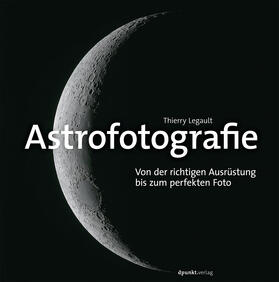 Legault | Astrofotografie | Buch | 978-3-86490-257-4 | sack.de