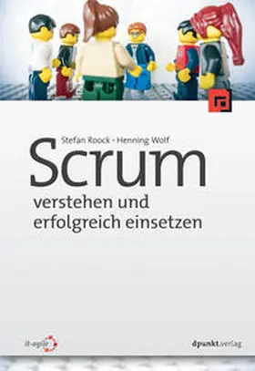 Roock / Wolf | Scrum – verstehen und erfolgreich einsetzen | Buch | 978-3-86490-261-1 | sack.de