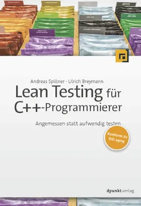 Spillner / Breymann |  Lean Testing für C++-Programmierer | Buch |  Sack Fachmedien