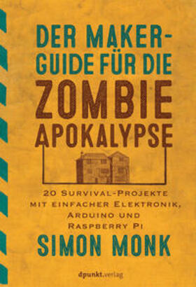 Monk |  Der Maker-Guide für die Zombie-Apokalypse | Buch |  Sack Fachmedien